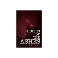 Olympia Publishers Hubris of the Ashes (häftad, eng)