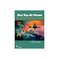 Schiffer Publishing Ltd Box Top Air Power : The Aviation Art of Model Airplane Boxes (häftad, eng)