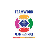 Taylor & francis ltd Teamwork Plain and Simple: 5 Key Ingredients to Team Success in Schools (häftad, eng)