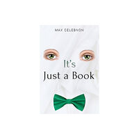 Austin Macauley Publishers It's Just a Book (inbunden, eng)