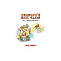 Austin Macauley Publishers Grandpa's Tall Tales (häftad, eng)