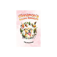 Austin Macauley Publishers Cinnamon's Autumn Adventure (häftad, eng)