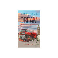 Austin Macauley Publishers The Tale of a Dream (häftad, eng)