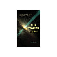 Austin Macauley Publishers The Toxins Case (häftad, eng)