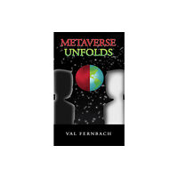 Austin Macauley Publishers Metaverse Unfolds (häftad, eng)