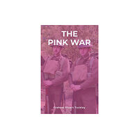 Austin Macauley Publishers The Pink War (häftad, eng)