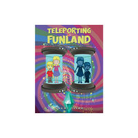 Austin Macauley Publishers Teleporting to Funland (häftad, eng)