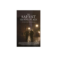 Austin Macauley Publishers The Safest Hiding Place (häftad, eng)