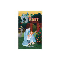 Austin Macauley Publishers Regain for Mary (häftad, eng)