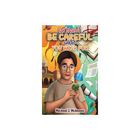 Austin Macauley Publishers Ian Baggot: Be Careful What You Wish For (häftad, eng)