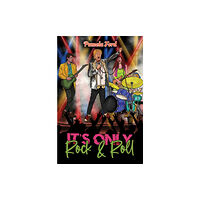 Austin Macauley Publishers It's Only Rock & Roll (häftad, eng)