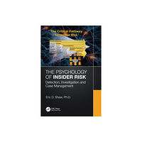 Taylor & francis ltd The Psychology of Insider Risk (häftad, eng)
