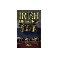 Austin Macauley Publishers Irish Fireworks (häftad, eng)