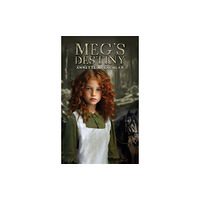 Austin Macauley Publishers Meg's Destiny (häftad, eng)