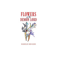 Austin Macauley Publishers Flowers of the Demon Lord (häftad, eng)