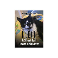 Austin Macauley Publishers Fudge - A Short Tail of Tooth and Claw (häftad, eng)