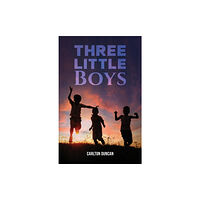 Austin Macauley Publishers Three Little Boys (häftad, eng)