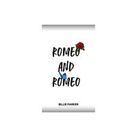 Austin Macauley Publishers Romeo and Romeo (häftad, eng)