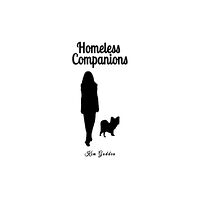 Austin Macauley Publishers Homeless Companions (häftad, eng)