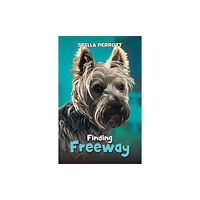 Austin Macauley Publishers Finding Freeway (häftad, eng)