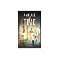 Austin Macauley Publishers A Village in Time (häftad, eng)