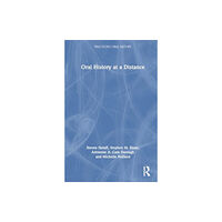 Taylor & francis ltd Oral History at a Distance (häftad, eng)