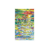 Austin Macauley Publishers In Every Season (häftad, eng)