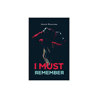 Austin Macauley Publishers I Must Remember (häftad, eng)