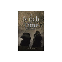 Austin Macauley Publishers A Stitch in Time (inbunden, eng)