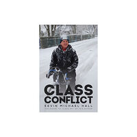Austin Macauley Publishers Class Conflict (häftad, eng)
