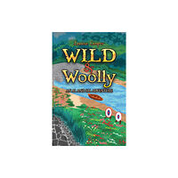 Austin Macauley Publishers Wild & Woolly (häftad, eng)