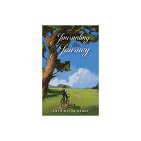 Austin Macauley Publishers Journaling the Journey (häftad, eng)