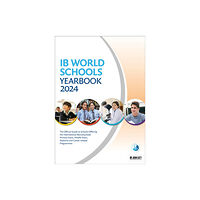 Hodder Education IB World Schools Yearbook 2024: The Official Guide to Schools Offering the International Baccalaureate Primary Years, Mi...
