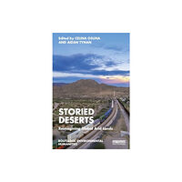 Taylor & francis ltd Storied Deserts (häftad, eng)