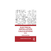 Taylor & francis ltd Electrical Installation Calculations (häftad, eng)