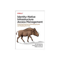 O'Reilly Media Identity-Native Infrastructure Access Management (häftad, eng)