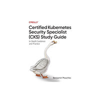 O'Reilly Media Certified Kubernetes Security Specialist (CKS) Study Guide (häftad, eng)