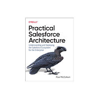 O'Reilly Media Practical Salesforce Architecture (häftad, eng)