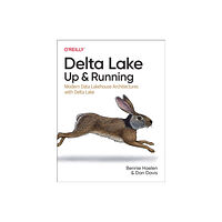 O'Reilly Media Delta Lake: Up and Running (häftad, eng)