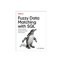 O'Reilly Media Fuzzy Data Matching with SQL (häftad, eng)