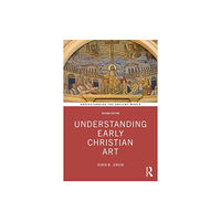 Taylor & francis ltd Understanding Early Christian Art (häftad, eng)