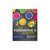 Sage publications inc The Formative 5 in Action, Grades K-12 (bok, spiral, eng)