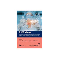 Taylor & francis ltd ENT Vivas: A Guide to Passing the Intercollegiate FRCS (ORL-HNS) Viva Examination (häftad, eng)