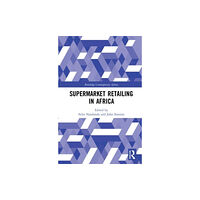 Taylor & francis ltd Supermarket Retailing in Africa (häftad, eng)
