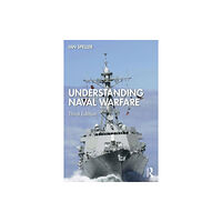 Taylor & francis ltd Understanding Naval Warfare (häftad, eng)