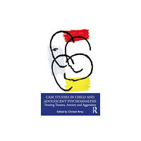 Taylor & francis ltd Case Studies in Child and Adolescent Psychoanalysis (häftad, eng)