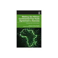 Taylor & francis ltd Making the African Continental Free Trade Agreement a Success (häftad, eng)