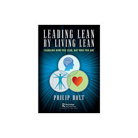 Taylor & francis ltd Leading Lean by Living Lean (häftad, eng)