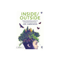 Taylor & francis ltd Inside/Outside: A Nature-Themed Resource Book for Embedding Emotional Literacy (häftad, eng)