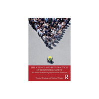 Taylor & francis ltd The Science and Best Practices of Behavioral Safety (häftad, eng)